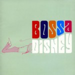 Bossa Disneyジャケット写真